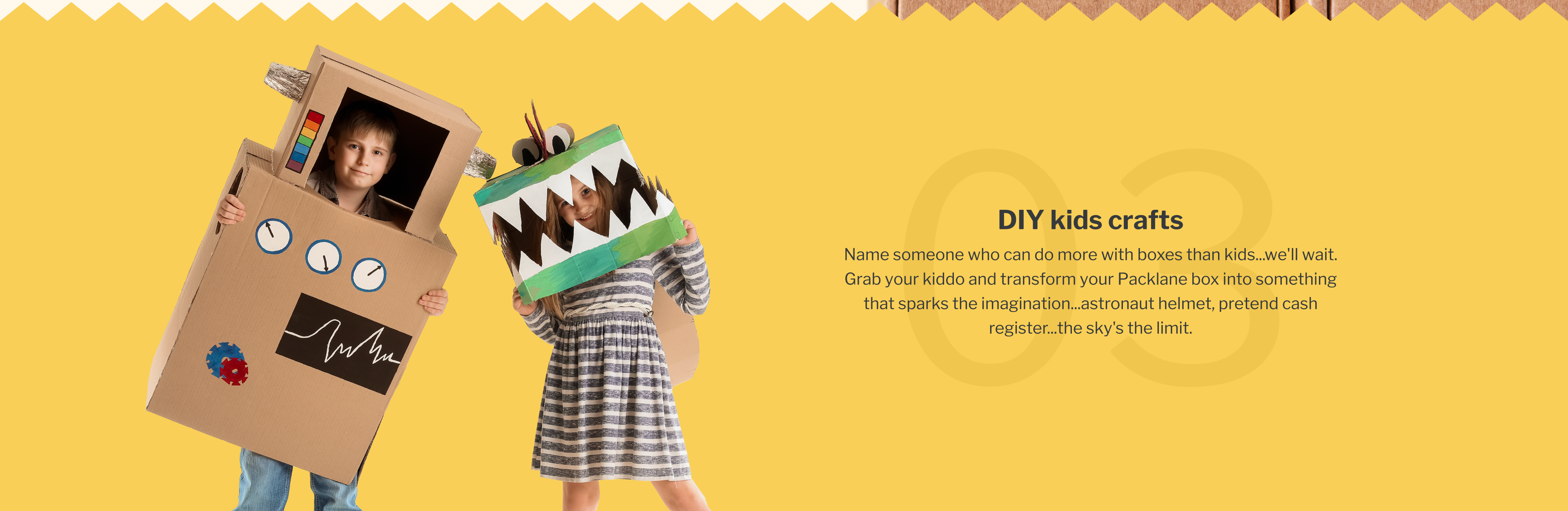 03. DIY kids crafts | Name someone who can do more with boxes than kids...we'll wait. Grab your kiddo and transform your Packlane box into something that sparks the imagination...astronaut helmet, pretend cash register...the sky's the limit.